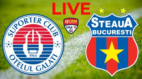 meci live steaua cu otelul galati